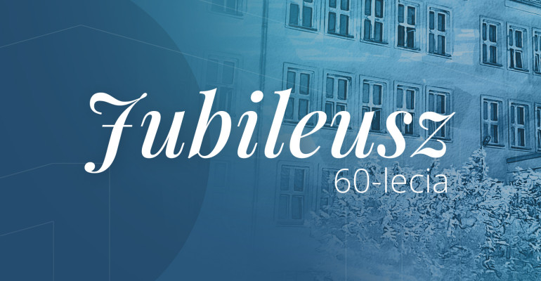 Jubileusz 60-lecia - informacje